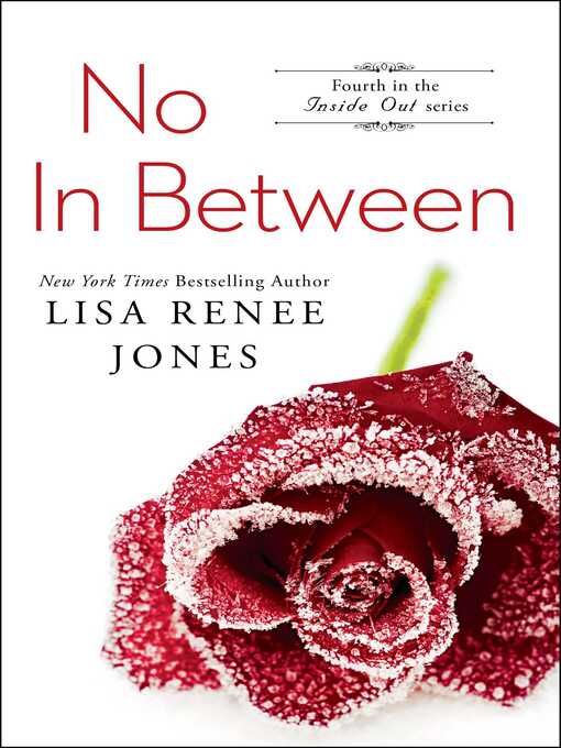 Title details for No in Between by Lisa Renee Jones - Wait list